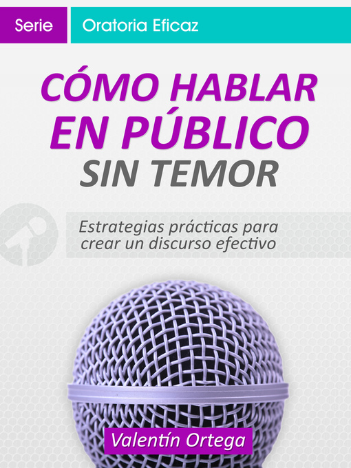 Title details for Cómo Hablar en Público Sin Temor by Valentín Ortega - Available